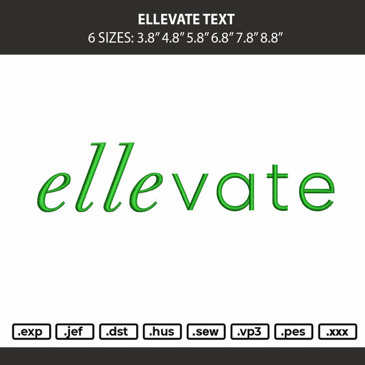 Ellevate Embroidery Machine Design File 6 sizes