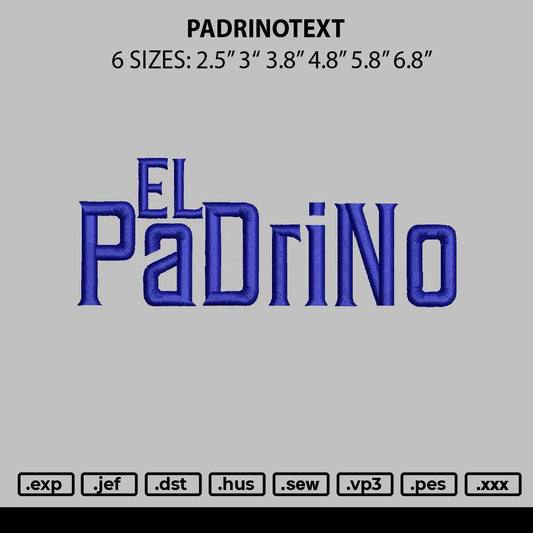 Padrinotext Embroidery File 6 sizes