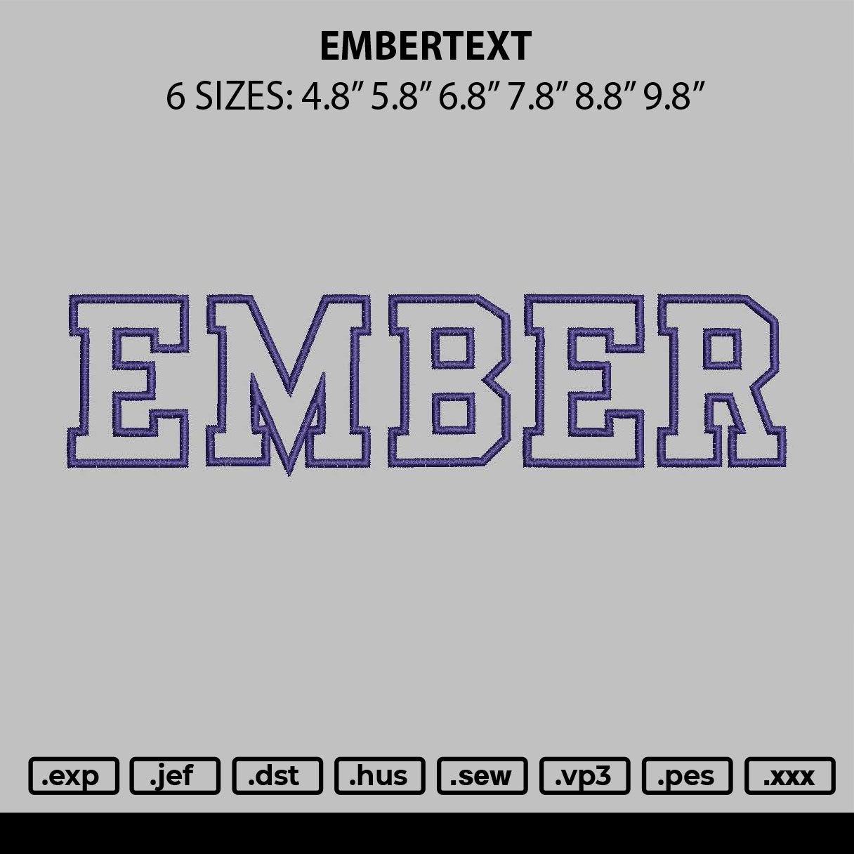 Embertext Embroidery File 6 sizes