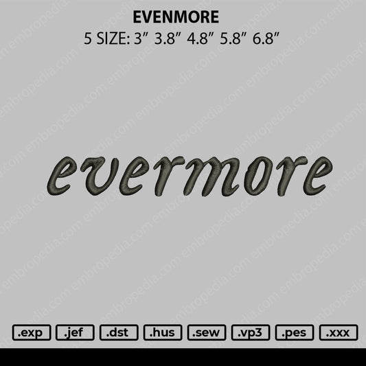 Evermore Embroidery File 4 size