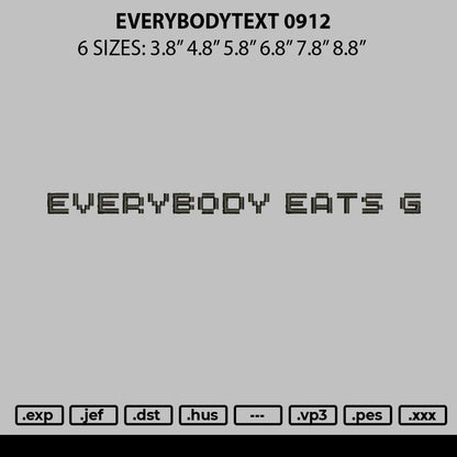 Everybodytext 0912 Embroidery File 6 sizes