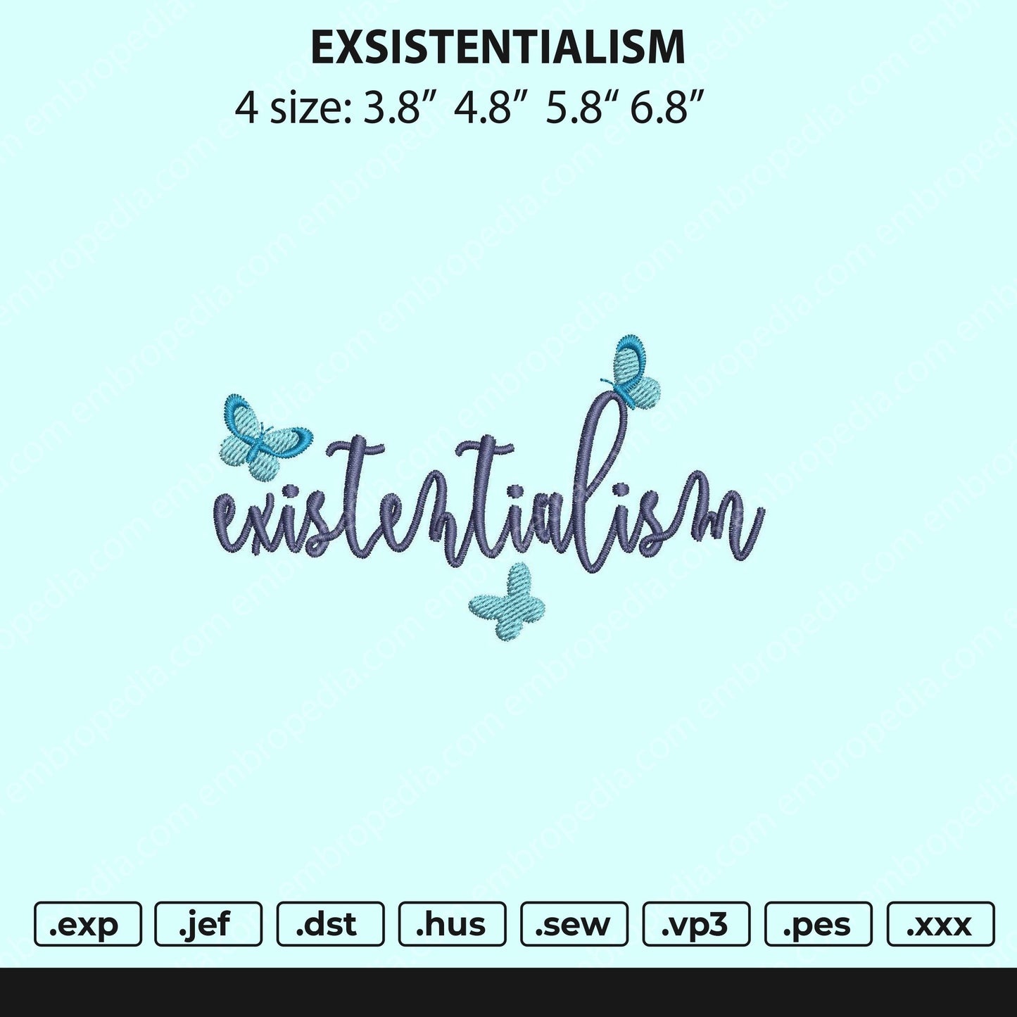Existentialism Embroidery File 4 size