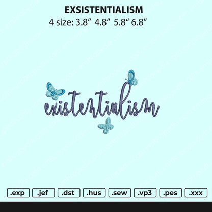 Existentialism Embroidery File 4 size