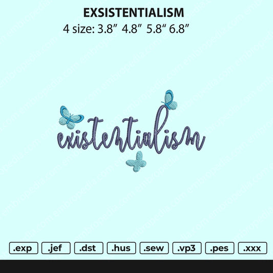 Existentialism Embroidery File 4 size