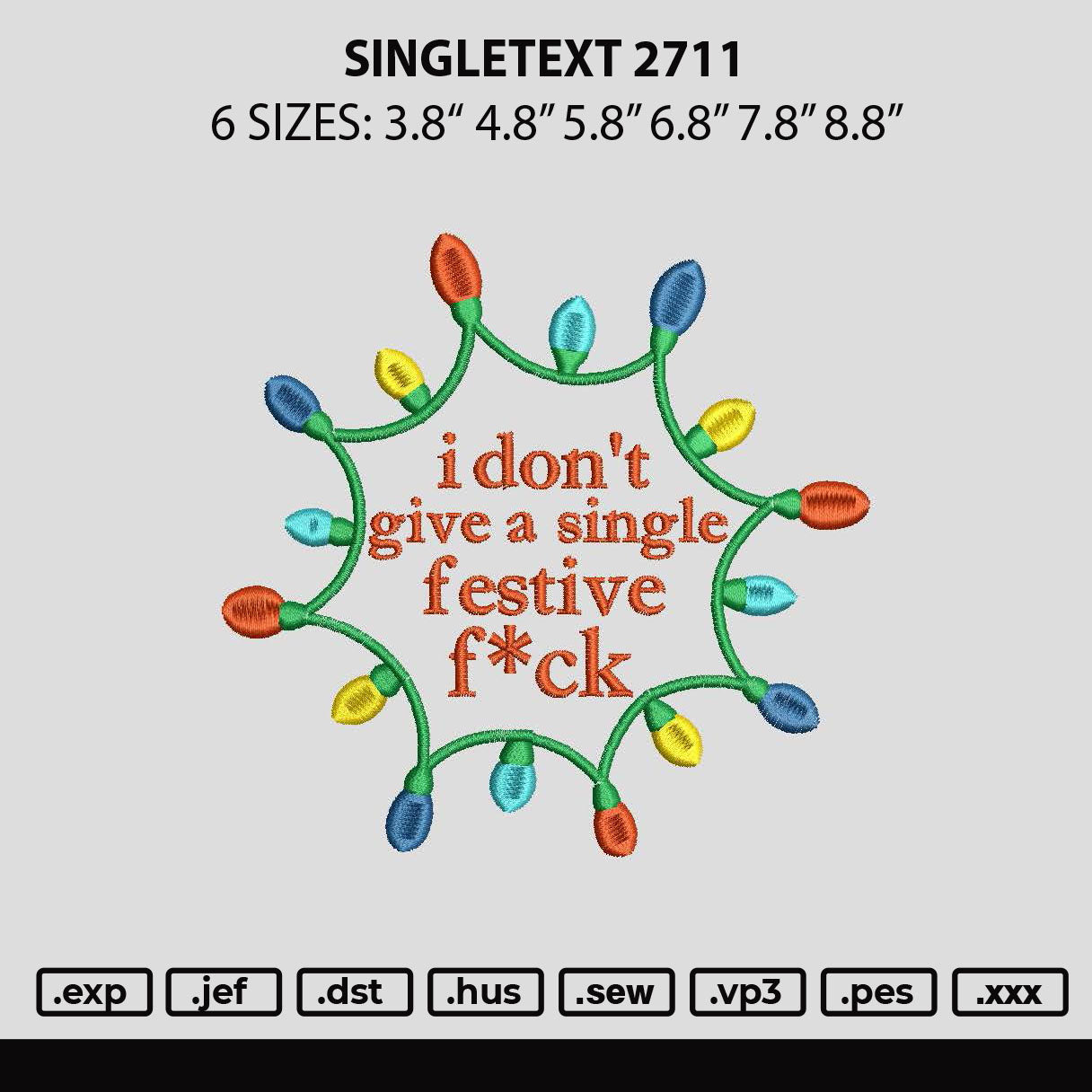 Singletext 2711 Embroidery File 6 sizes