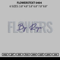 Flowerstext 0404 Embroidery File 6 sizes
