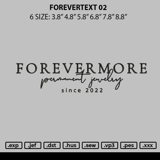 Forevertext 02 Embroidery File 6 sizes
