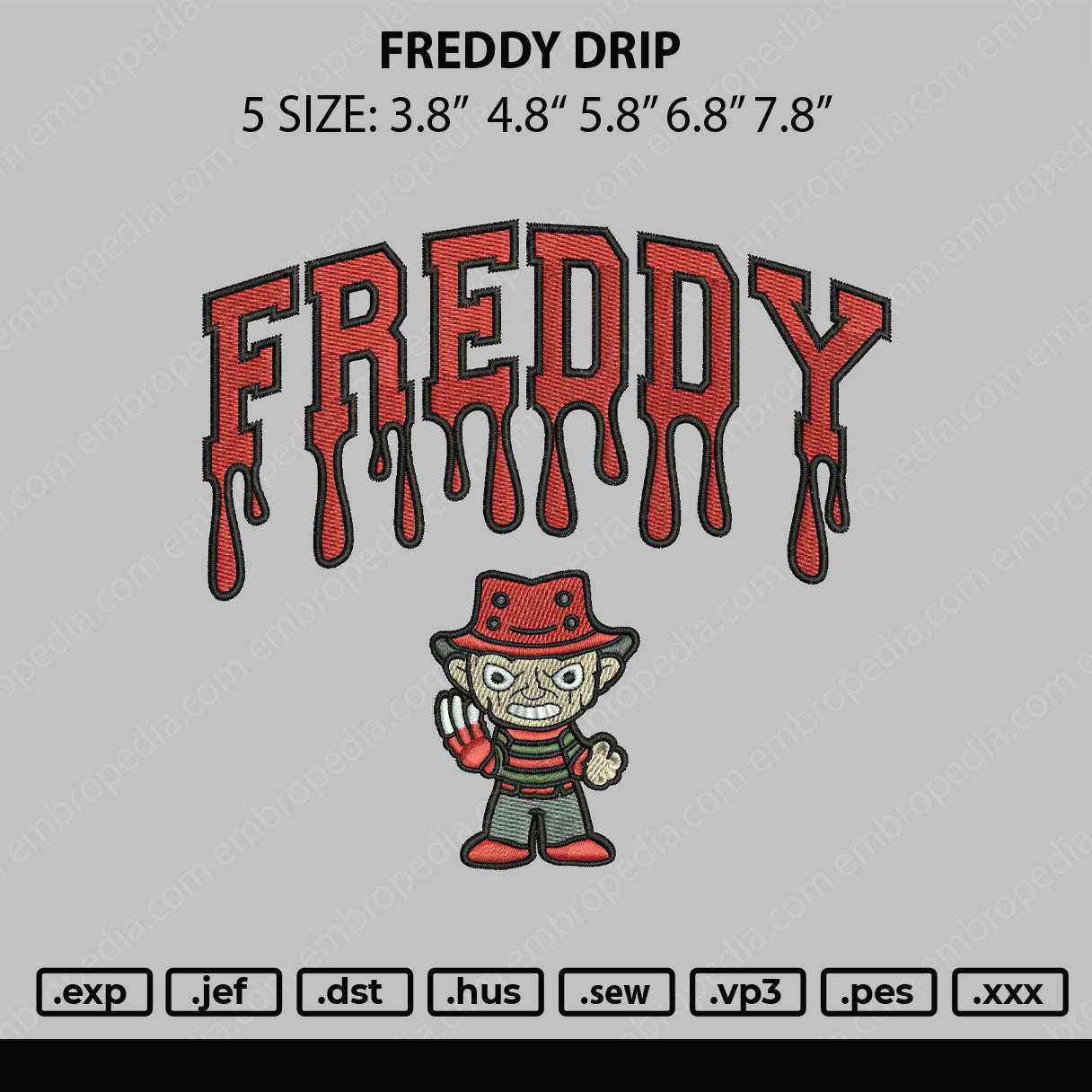 Freddy Drip Embroidery File 5 sizes