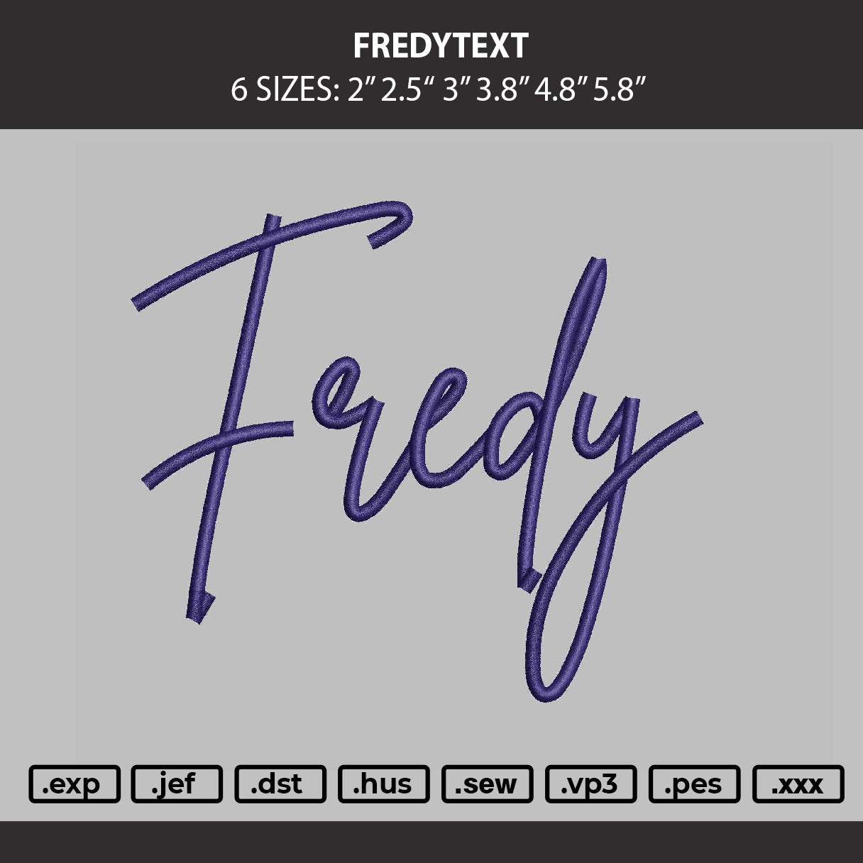 Fredytext Embroidery Machine Design File 6 sizes