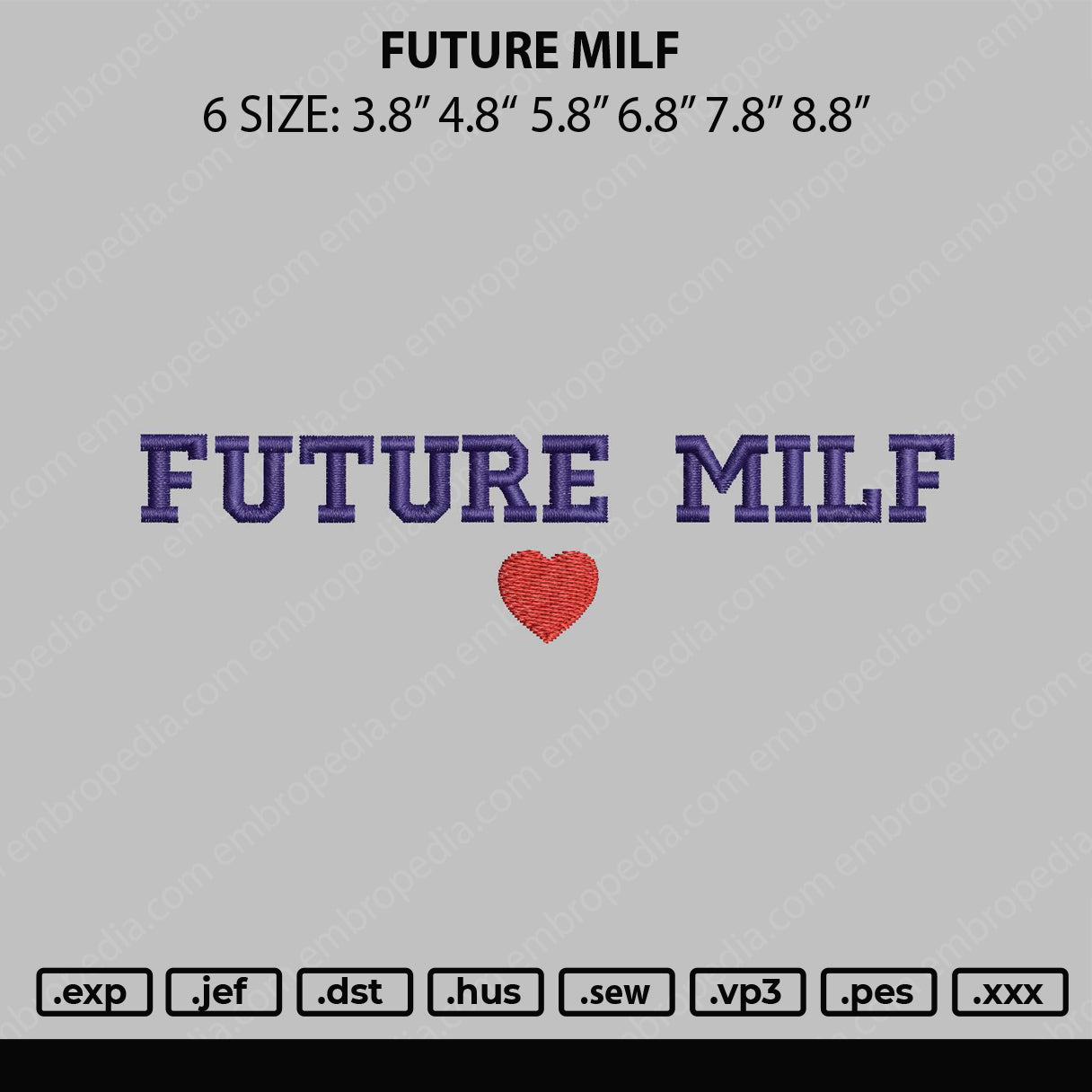 Future Milf Embroidery File 6 sizes