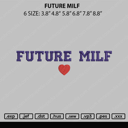 Future Milf Embroidery File 6 sizes