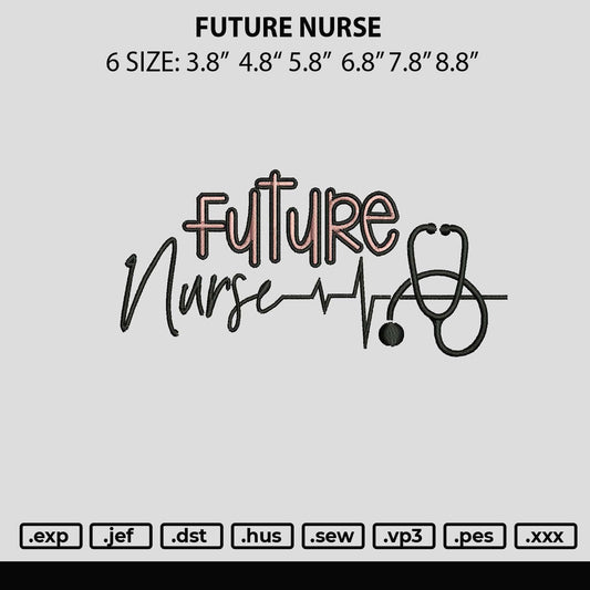 Future Nurse Embroidery File 6 sizes