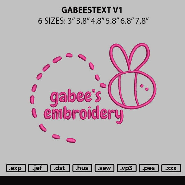 Gabeestxt V1 Embroidery File 6 sizes