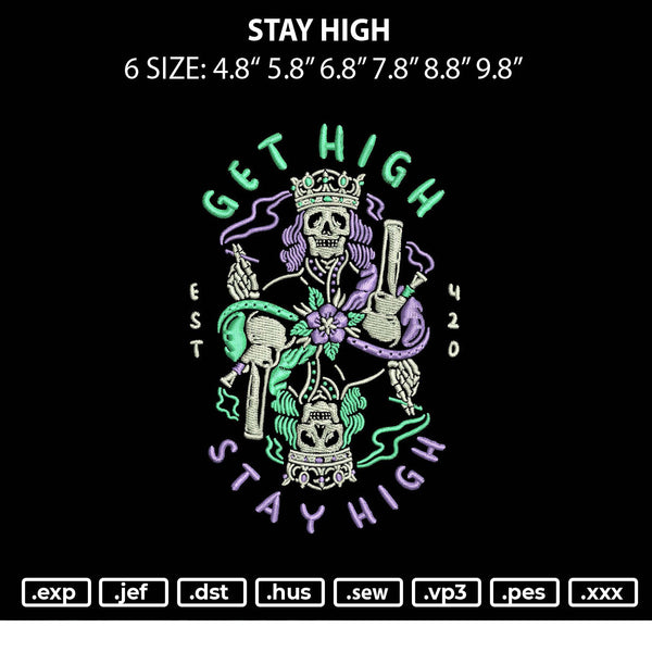 Stay High Embroidery File 6 sizes