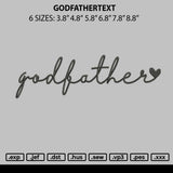 Godfathertext Embroidery File 6 sizes