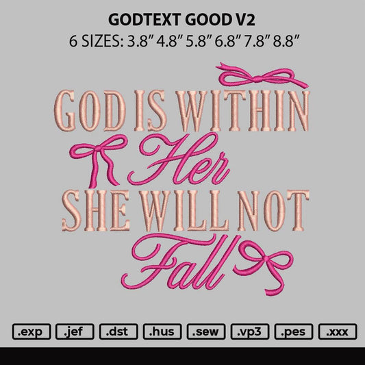 Godtext Good V2 Embroidery File 6 sizes
