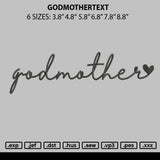 Godmothertext Embroidery File 6 sizes