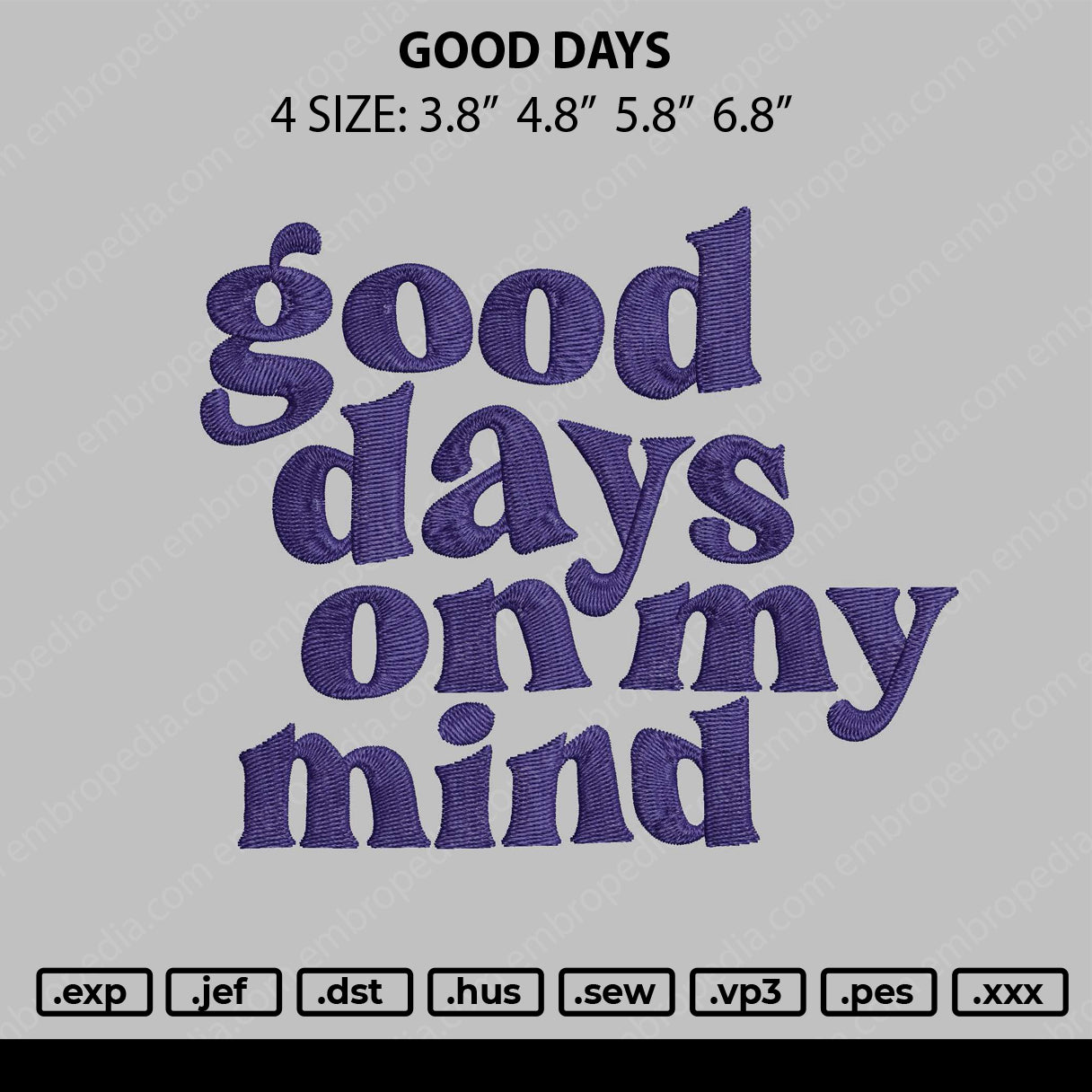 Good Days Embroidery File 4 size