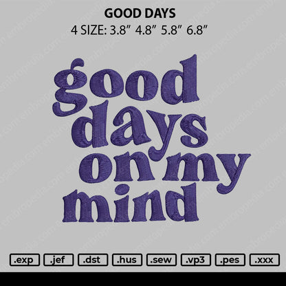 Good Days Embroidery File 4 size