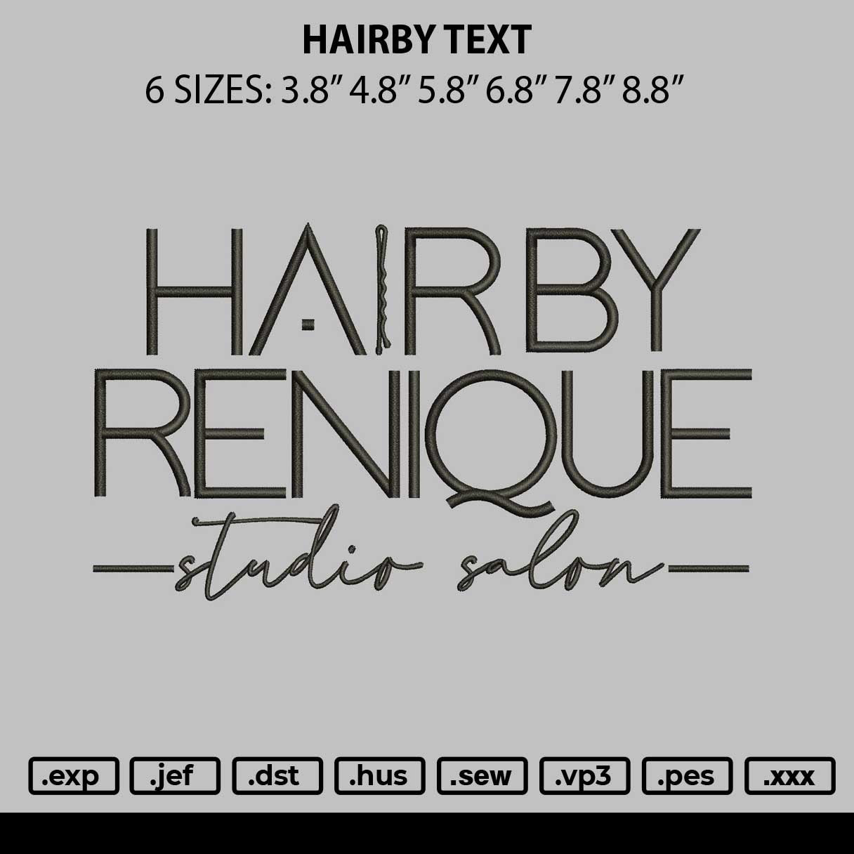 Hairbytext Embroidery File 6 sizes