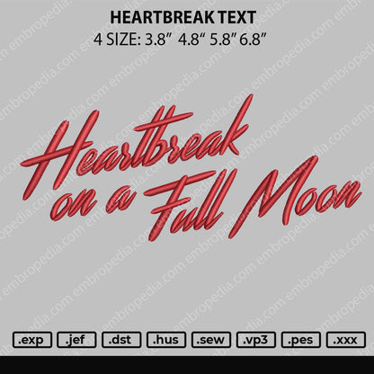 Heartbreak Text Embroidery File 4 size