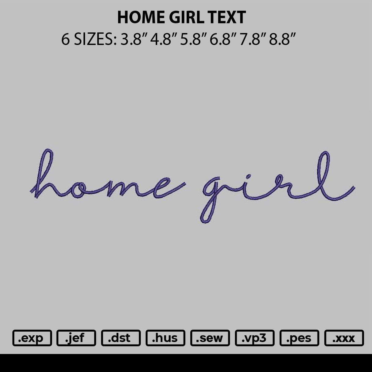 Home Girl Text Embroidery File 6 sizes