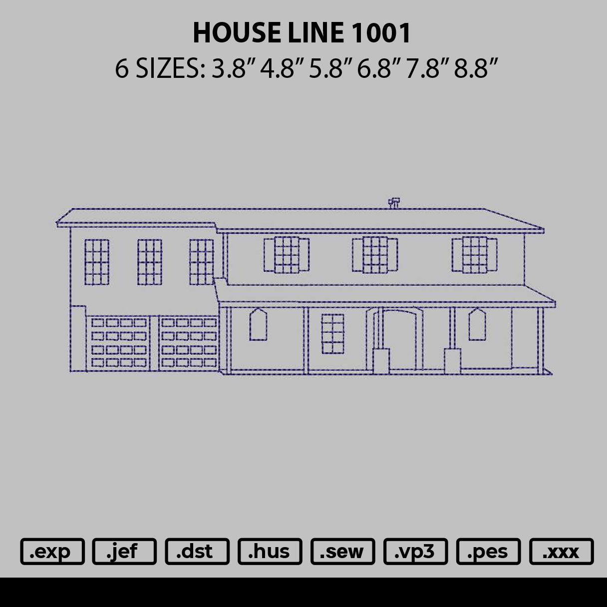 House Line 1001 Embroidery File 6 sizes