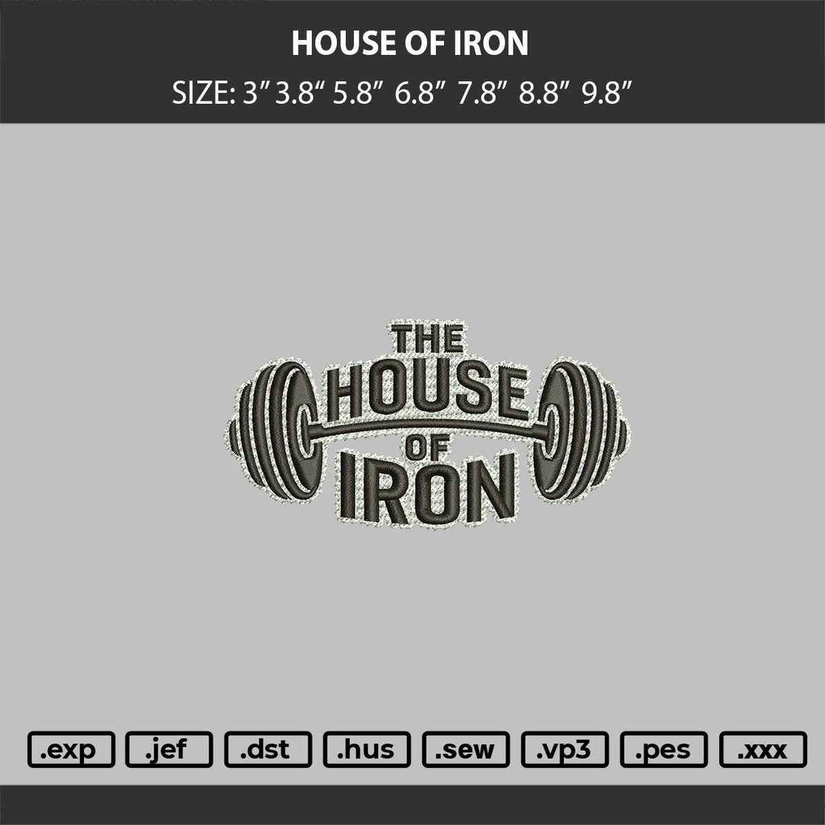 the house of iron Embroidery Machine Design File 6 sizes