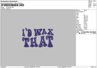 Waxtext 0506 Embroidery File 6 sizes