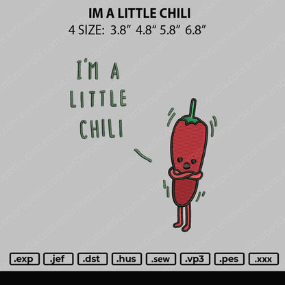 Im a Little Chili Embroidery File 4 size