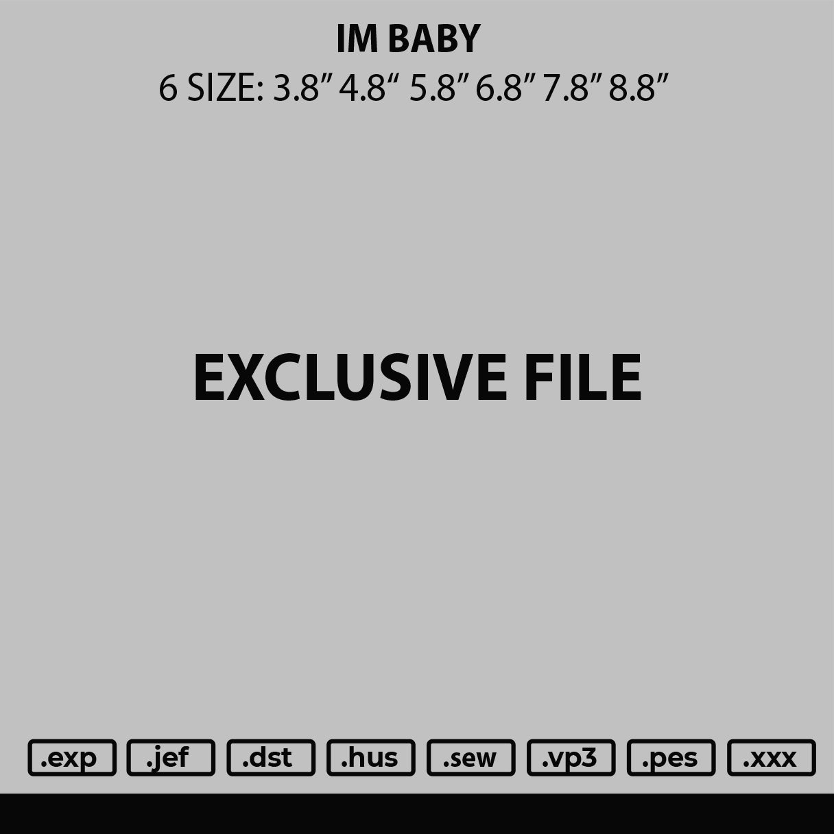 Im Baby Embroidery File 6 sizes