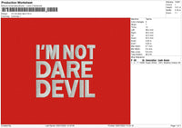 Im Not Dare Devil Embroidery File 4 size