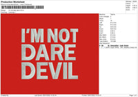 Im Not Dare Devil Embroidery File 4 size