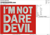 Im Not Dare Devil Embroidery File 4 size