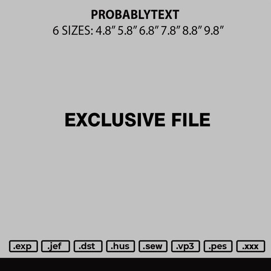 Probablytext Embroidery File 6 sizes