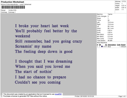 I Broke Your Heart Text Embroidery File 4 size