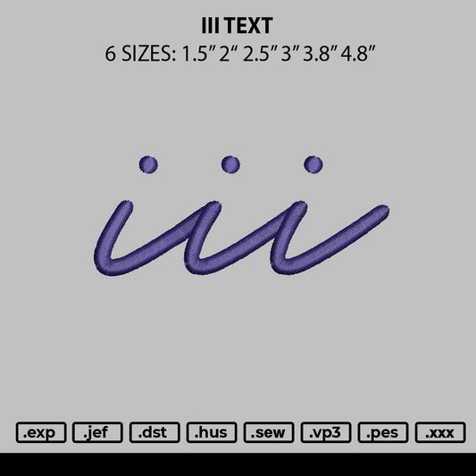 Iii Text Embroider File 6 sizes