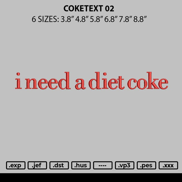 Coketext 02 Embroidery File 6 sizes