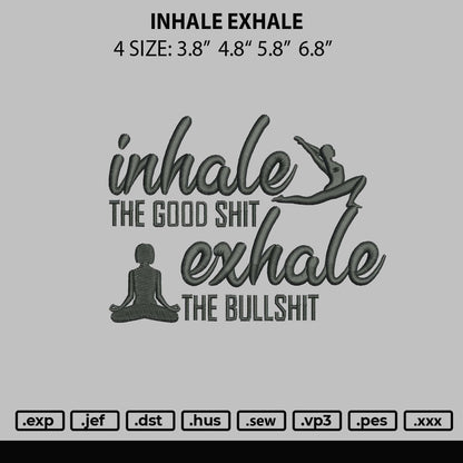 Inhale Exhale Embroidery File 4 size