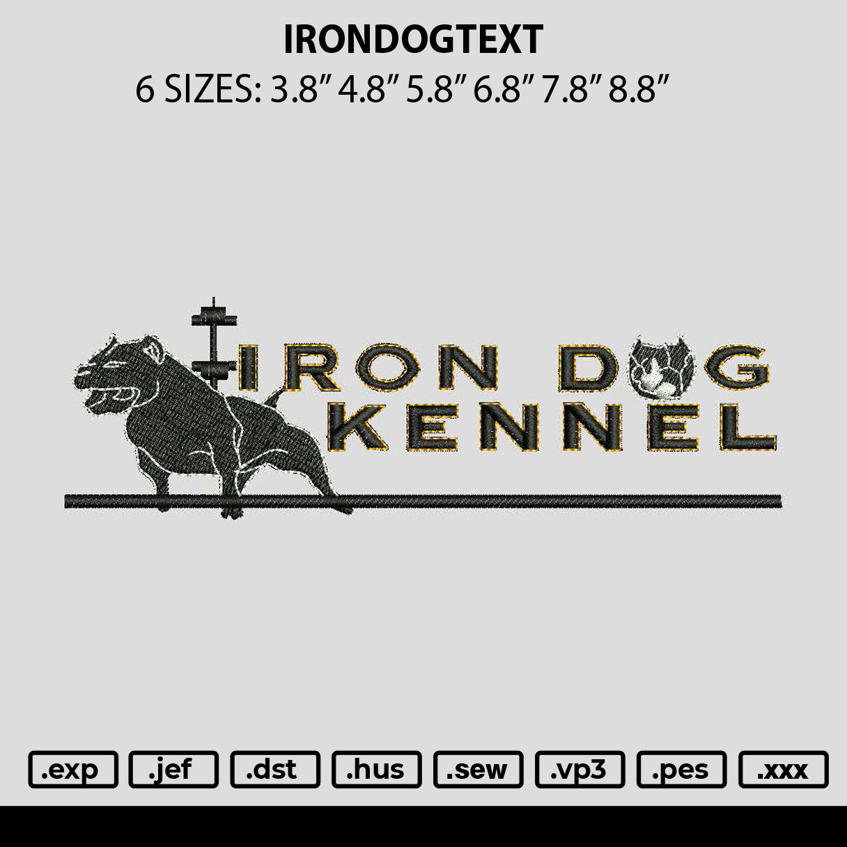 Irondogtext Embroidery File 6 sizes
