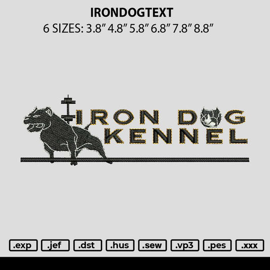 Irondogtext Embroidery File 6 sizes