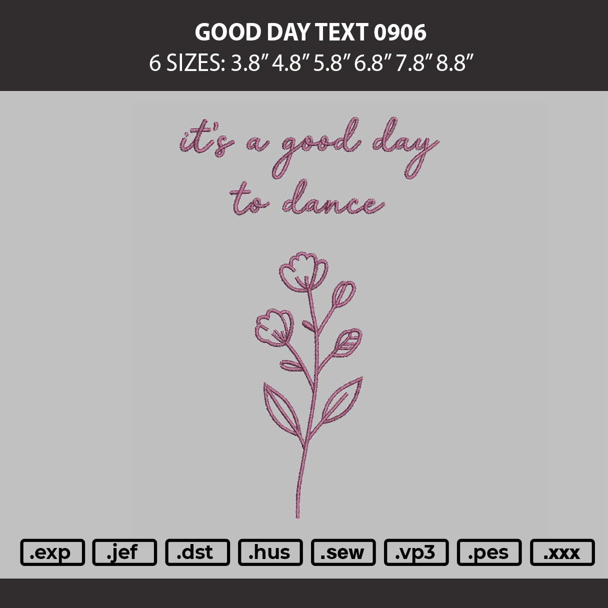 Good Day Text 0906 Embroidery File 6 sizes