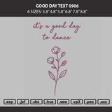 Good Day Text 0906 Embroidery File 6 sizes