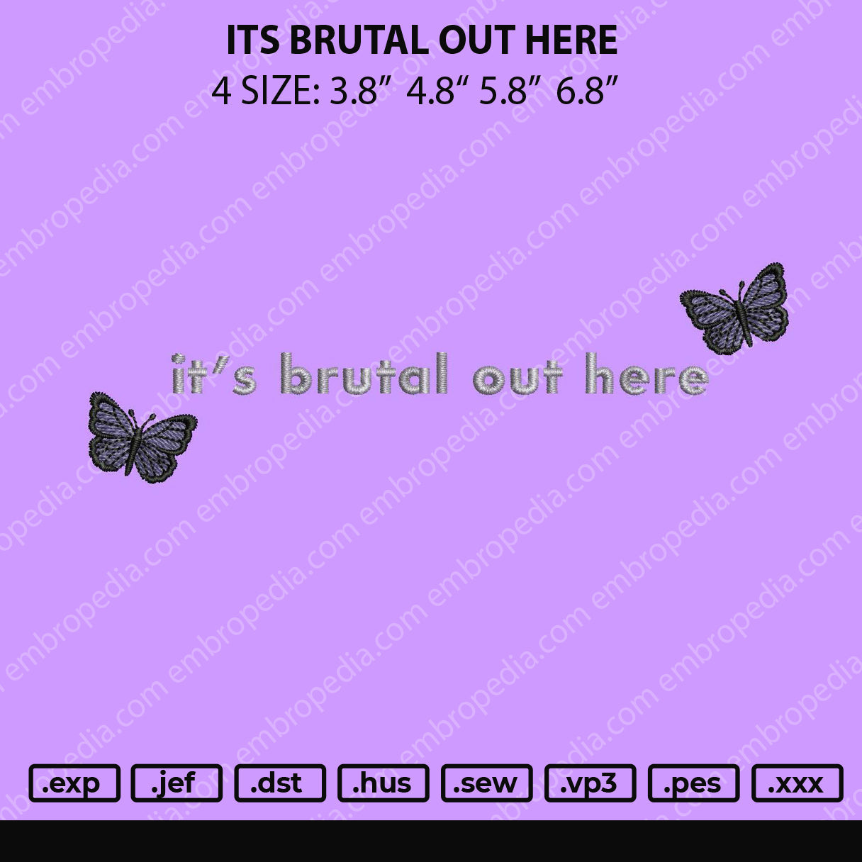 Its Brutal Text Embroidery File 4 size