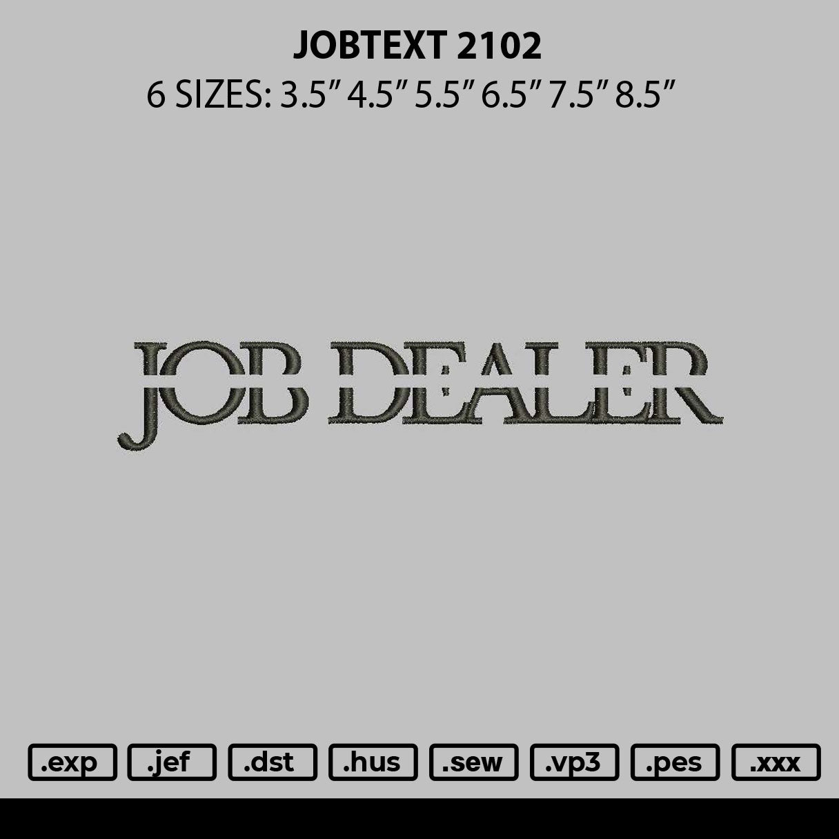 Jobtext Embroidery File 6 sizes
