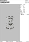 Kanye Eazy Embroidery File 4 size