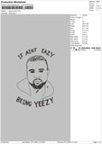 Kanye Eazy Embroidery File 4 size