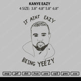 Kanye Eazy Embroidery File 4 size