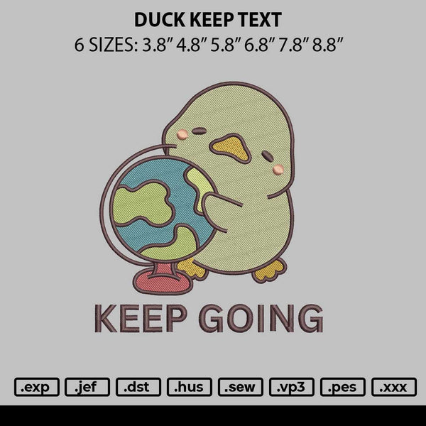 Duck Keep Text Embroidery File 6 sizes