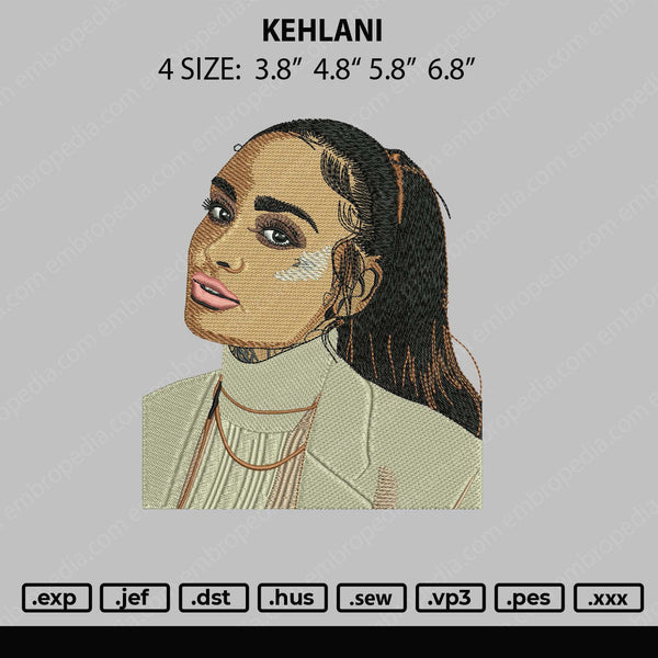 Kehlani Embroidery File 4 size